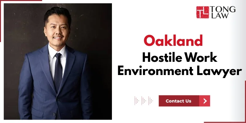 Experienced Oakland Hostile Work Environment Lawyer