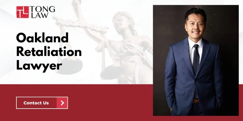 Trusted Oakland Retaliation Lawyer Trusted Oakland Retaliation Lawyer
