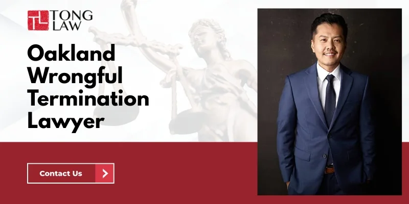 Skilled Oakland Wrongful Termination Lawyer