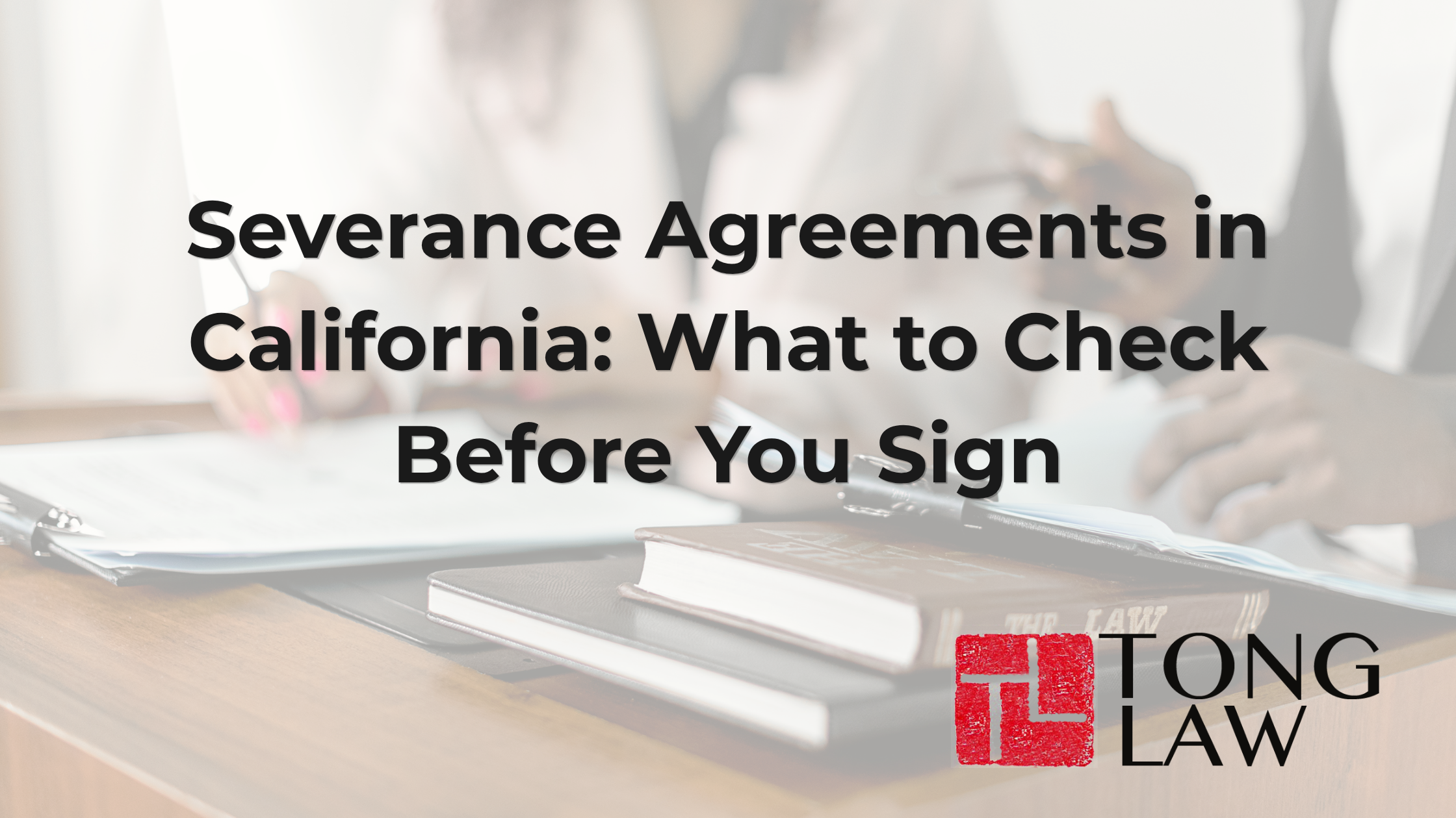 Severance Agreements in California